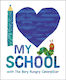 I Love My School With The Very Hungry Caterpillar - Penguin Putnam Inc - Hardback
