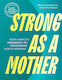 Strong As A Mother