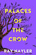Palaces Of The Crow: A Speculative Historical T...