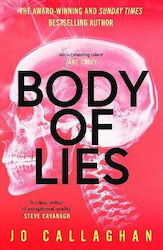 Body Of Lies: The Crime Thriller Of 2026 From The Award-winning And Sunday Times Bestselling Author Of In The Blink Of An Eye Jo Callaghan Simon & Schuster Ltd