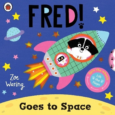 Fred Goes To Space - Penguin Random House Children's Uk - Board Book Fred Goes To Space - Penguin Random House Children's Uk - Board Book