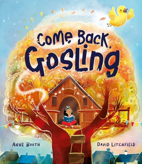 Come Back, Gosling - Templar Books - Hardback Come Back, Gosling - Templar Books - Hardback