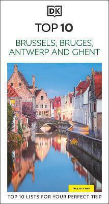 Dk Top 10 Brussels, Bruges, Antwerp And Ghent - Dorling Kindersley Ltd - Paperback / Softback