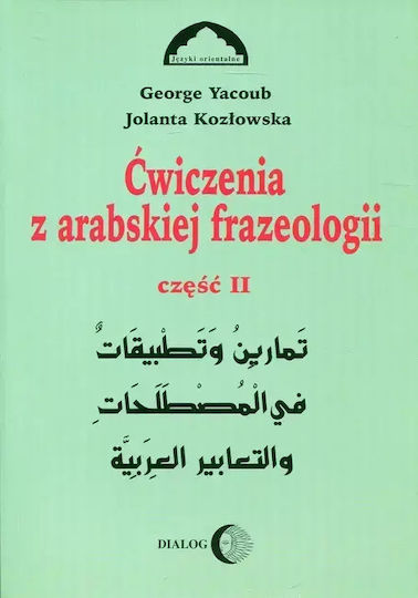 Ćwiczenia Z Arabskiej Frazeologii. Część 2