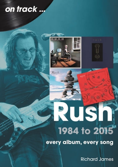 Rush 1984 To 2015 On Track - Sonicbond Publishing - Paperback / Softback