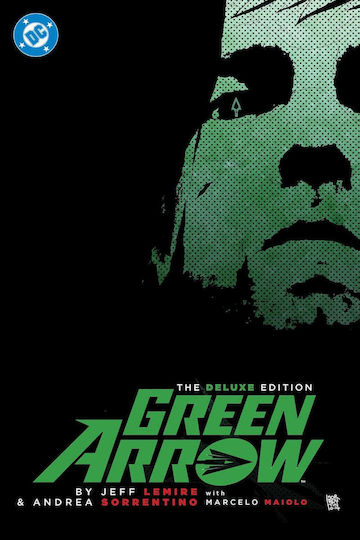 Arrow By Jeff Lemire And Andrea Sorrentino The Deluxe Edition New Edition HC Arrow By Jeff Lemire And Andrea Sorrentino The Deluxe Edition New Edition HC