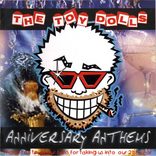 The Toy Dolls* - Anniversary Anthems CD Μουσικής