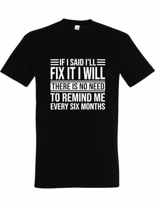 T-shirt Unisex " If I Said I'll Fix It I Will T...
