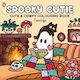 Spooky Cutie Cute Comfy Colouring Book
