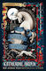 The Unicorn Hunters Katherine Arden