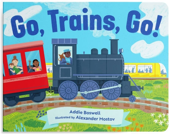 Go, Trains, Go! A Train Book For Toddlers 1-3 - Blue Star Press - Board Book
