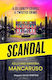 Scandal: The Twisty And Addictive Thriller That Will Grip You From Start To Finish, The Unmissable Follow Up To Rumoured Kristina Mancaruso Head Of Zeus -- An Aries Book