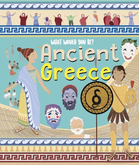 What Would You Be In Ancient Greece? - Nq Publishers - Hardback