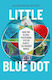 Little Blue Dot - Harpercollins Publishers - Ha...