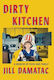 Dirty Kitchen A Memoir Of Food And Family Jill Damatac