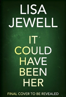 It Could Have Been Her Lisa Jewell Century