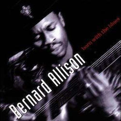 Bernard Allison Born Blues 1 Cd Bernard Allison Born Blues 1 Cd