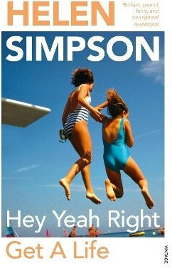 Hey Yeah Right Get A Life Helen Simpson Vintage
