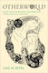 Otherworld - Oxford University Press Inc - Hardback