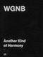 Wgnb: Another Kind Of Harmony (bilingual Edition) Hatje Cantz