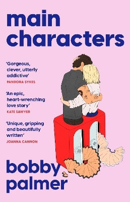 Main Characters: ‘an Epic, Heart-wrenching Love Story’ Kate Sawyer Bobby Palmer Headline Review