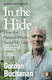 In The Hide: How The Natural World Saved My Life Gordon Buchanan Witness Books
