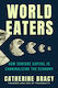 World Eaters - Penguin Putnam Inc - Hardback
