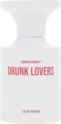 Borntostandout Drunk Damenparfums Eau de Parfum 50ml