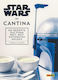 Star Wars Cookbook Cantina 40 Recipes From A Galaxy Far Far Away German Version