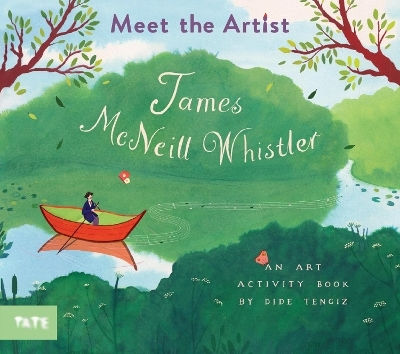 Meet The Artist James Mcneill Whistler An Art Activity Book