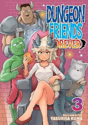 Dungeon Friends Forever Vol 3 Yasuhisa Kuma Llc, Yasuhisa Kuma Seven Seas Entertainment Dungeon Friends Forever Vol 3 Yasuhisa Kuma Llc, Yasuhisa Kuma Seven Seas Entertainment