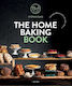 The Home Baking Book Timeless Recipes For Artisanal Treats Greet Draye