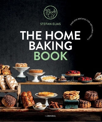 The Home Baking Book Timeless Recipes For Artisanal Treats Greet Draye