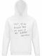 Hoodie Organic Unisex " Asap Rocky Bigger Ego Quote " White