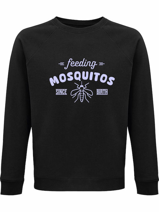 Bio-Unisex Sweatshirt "Füttern Mücken Seit Gebu...