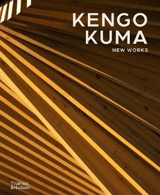 Kengo Kuma: New Works Thames & Hudson Ltd
