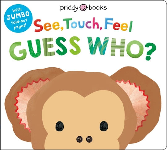 See, Touch, Feel: Guess Who? - Priddy Books - Board Book