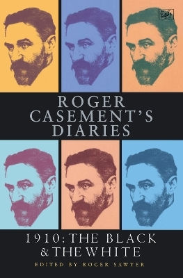 Roger Casement's Diaries 1910:the And The Roger Sawyer