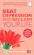 Beat Depression And Reclaim Your Life Alexandra Massey