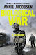 Biological War: A Scenario Annie Jacobsen Torva