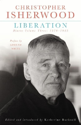 Liberation: Diaries Vol 3 Christopher Isherwood Vintage