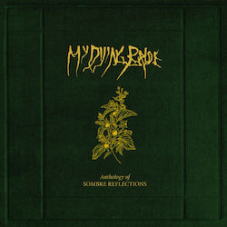 My Dying Bride Anthology Sombre Reflections 8 Vinyl My Dying Bride Anthology Sombre Reflections 8 Vinyl