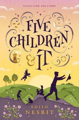 Five Children And It (children's Signature Editions) Edith Nesbit Union Square Kids
