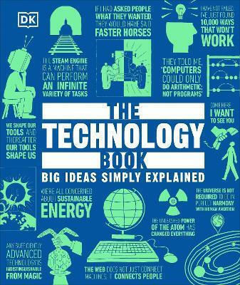 The Technology Book: Big Ideas Simply Explained Dk Dk