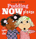 Pudding Now Please - Simon & Schuster Ltd - Hardback