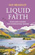 Liquid Faith - Birlinn General - Paperback / Softback