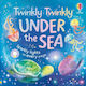 Twinkly Twinkly Under The Sea - Usborne Publishing Ltd - Board Book