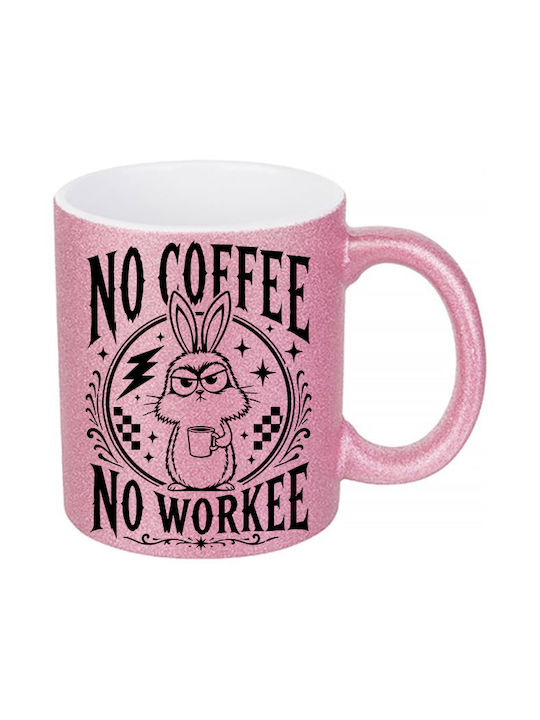 Digital Place Glitter Pink No Coffee No Workee ...