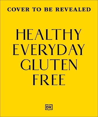 Healthy Everyday Gluten Free 70 Delicious Recipes Designed With Nutrition In Mind