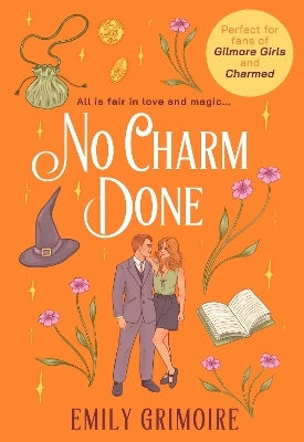 No Charm Done (oak Haven Witches, Book 3) Emily Grimoire Avon, A Division Of Harpercollins Publishers Ltd